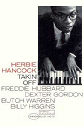 Watermelon Man, Herbie Hancock (from his first album, Takin' Off)