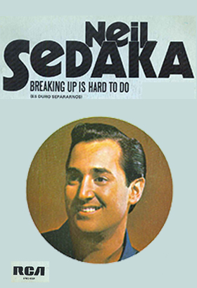 Breaking Up Is Hard to Do, Neil Sedaka