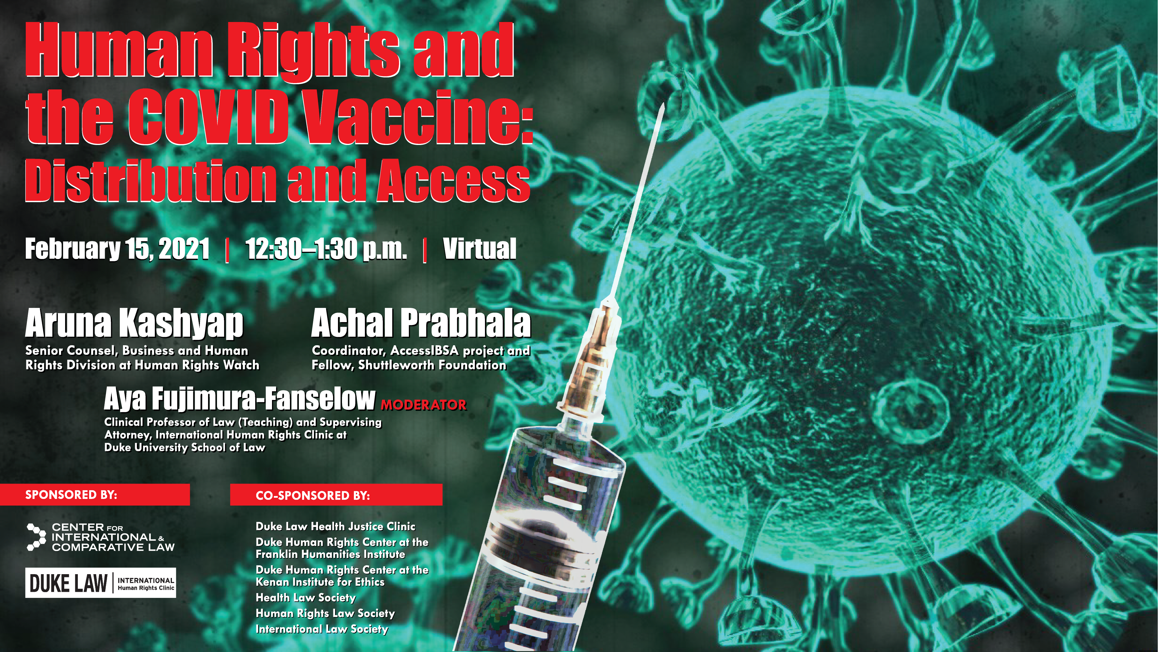Human Rights in Practice -- Human Rights and the COVID Vaccine: Distribution and Access; Monday, February 15, 2021; 12:30-1:30 p.m.; Virtual