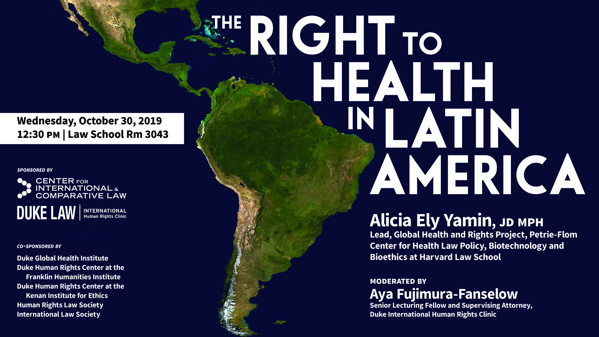 Human Rights in Practice: The Right to Health in Latin America, with Alicia Ely Yamin, JD MPH, on Wednesday, 30 October 2019, 12:30 p.m., in Room 3043 of Duke Law School
