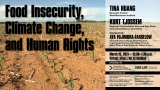 Human Rights in Practice: Food Insecurity, Climate Change, and Human Rights; Monday, March 15 at 12:30 p.m.; Virtual